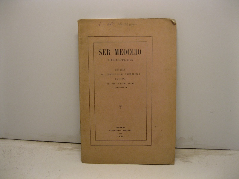 Ser Meoccio ghiottone. Novella ora per la prima volta pubblicata